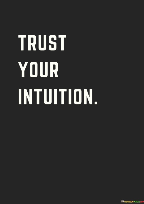 Trust-Your-Intution-Quotes.jpeg