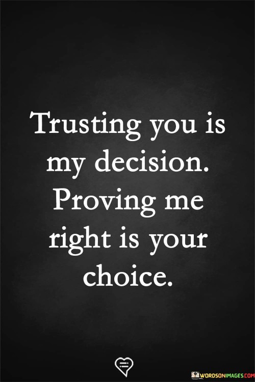 Trusting You Is My Decision Proving Me Quotes