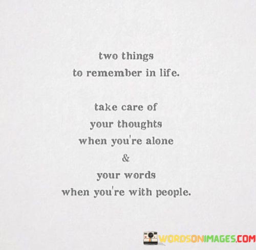Two-Things-To-Remeber-In-Life-Take-Care-Of-Quotes.jpeg