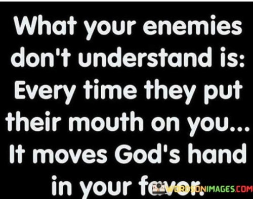 What Your Enemies Don't Understand Is Every Quotes