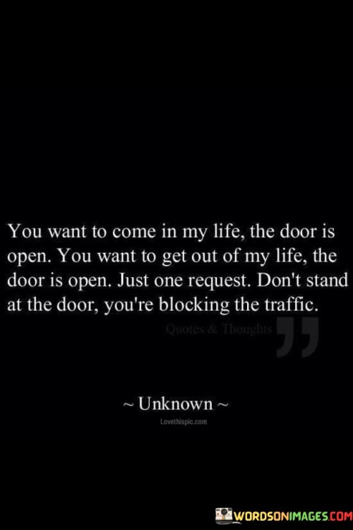 You-Want-To-Come-In-My-Life-The-Door-Quotes.jpeg