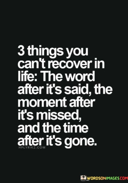 3-Things-You-Cant-Recover-In-Life-The-Word-Quotes.jpeg
