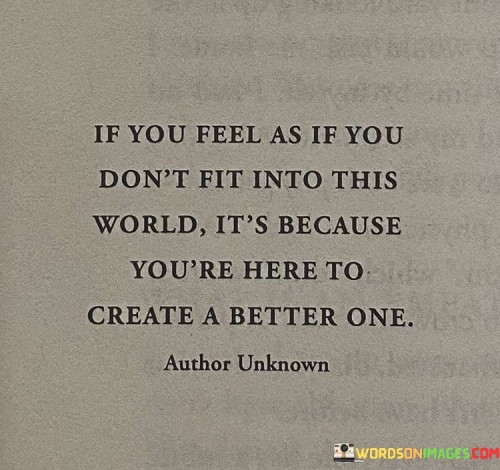 If-You-Feel-As-If-You-Dont-Fit-Into-Quotes.jpeg