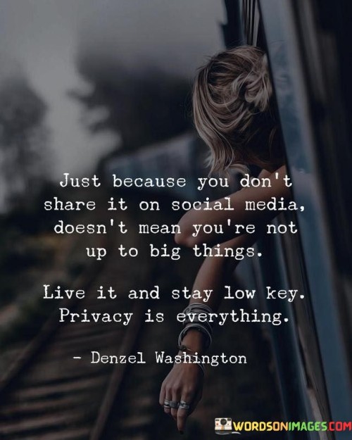 Just-Because-You-Dont-Share-It-On-Social-Media-Doesnt-Mean-Youre-Quotes.jpeg