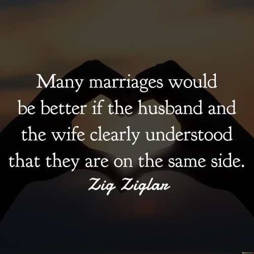 Many-Marriages-Would-Be-Better-If-The-Husband-And-The-Wife-Quotes.jpeg
