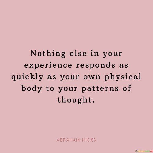Nothing-Else-In-Your-Experience-Responds-As-Quotes.jpeg