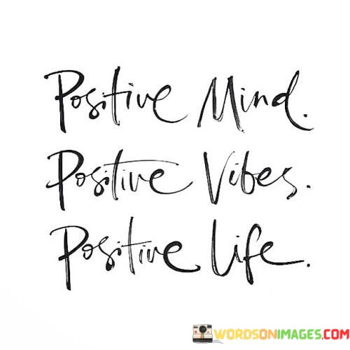 Positive-Mind-Positive-Vibes-Positive-Life-Quotes.jpeg