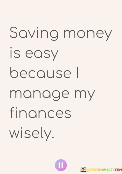 Saving Money Is Easy Because I Manage My Quotes