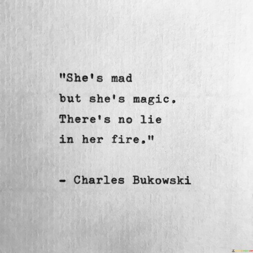 Shes-And-But-Shes-Magic-Theres-No-Lie-In-Her-Fire-Quotes.jpeg