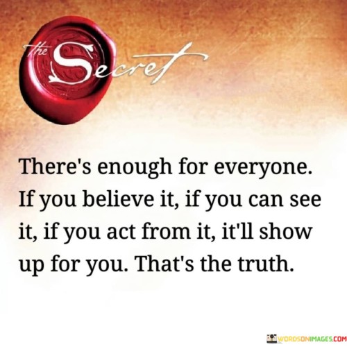 Theres-Enough-For-Everyone-If-You-Believe-It-Quotes.jpeg