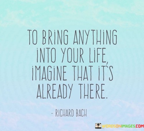 To-Bring-Anything-Into-Your-Life-Imagine-That-Quotes.jpeg
