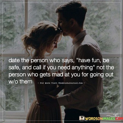 Date The Person Who Says Have Fun Quotes