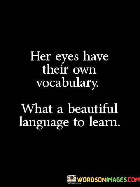 Her-Eyes-Have-Their-Own-Vocabulary-What-A-Beautiful-Language-Quotes.jpeg