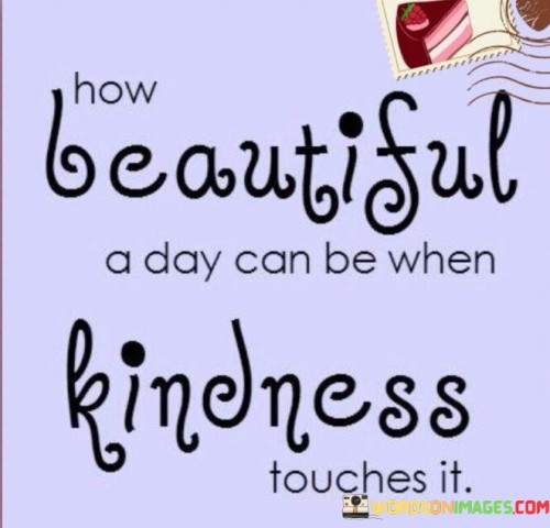 How-Beautiful-A-Day-Can-Be-When-Quotes