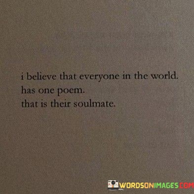 I-Believe-That-Everyone-In-The-World-Has-One-Poem-That-Quotes.jpeg