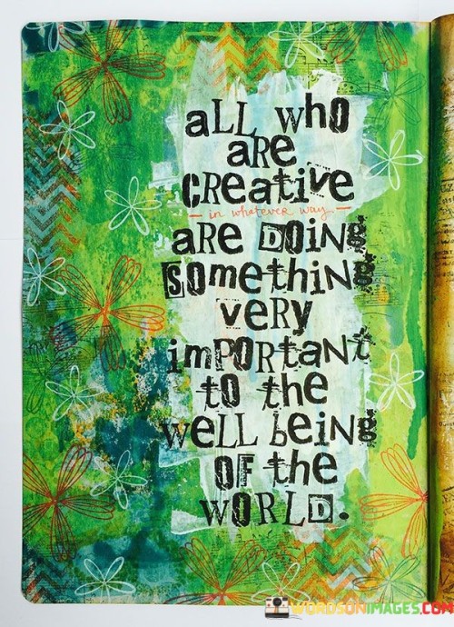 All-Who-Are-Creative-Are-Doing-Something-Quotes.jpeg