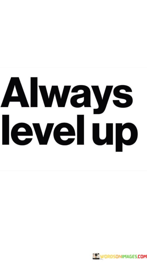 Always Level Up Quotes