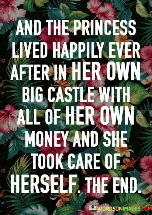 And The Princess Lived Happily Ever Quotes
