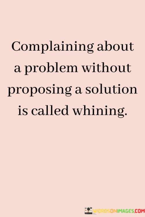 Complaining-About-A-Problem-Without-Quotesfc5283dc249817d9.jpeg