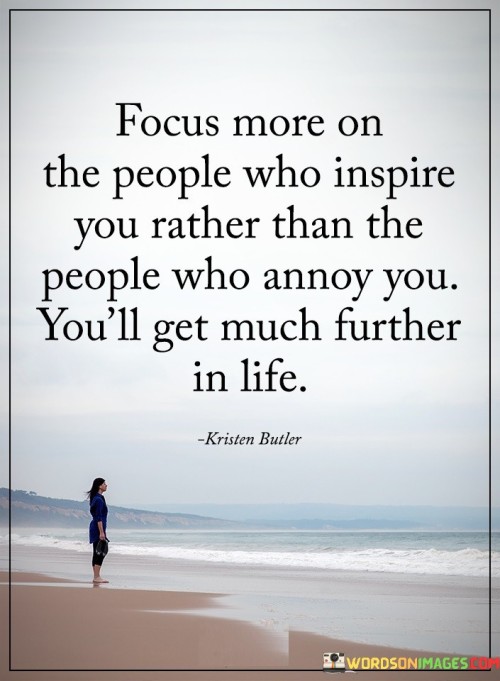 Focus More On The People Who Inspire Quotes