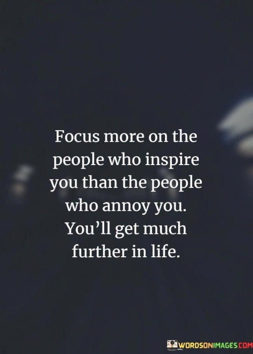 Focus-More-On-The-People-Who-Inspire-You-Quotes.jpeg