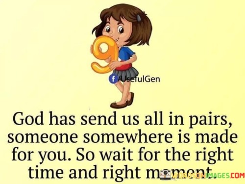 God Has Send Us All In Pairs Someone Quotes