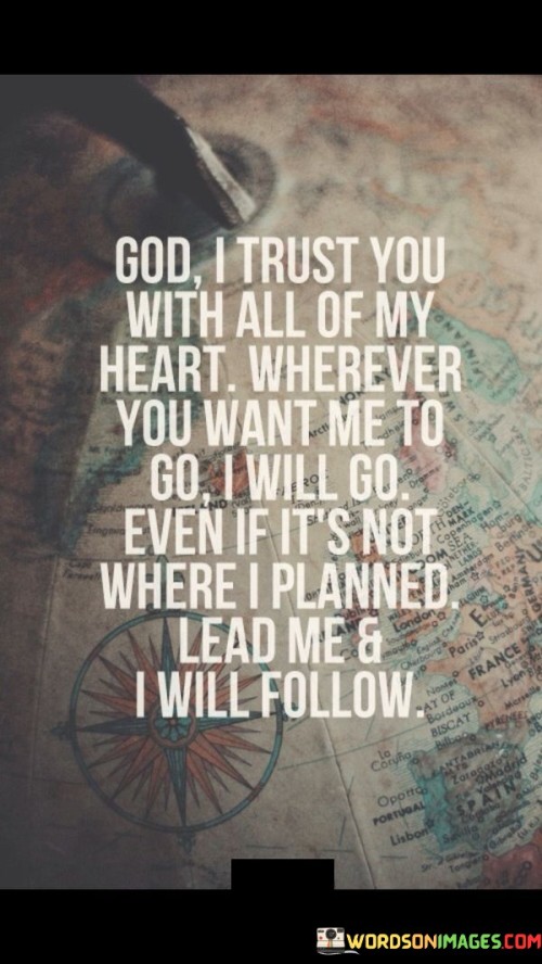 God I Trust You With All Of My Heart Quotes