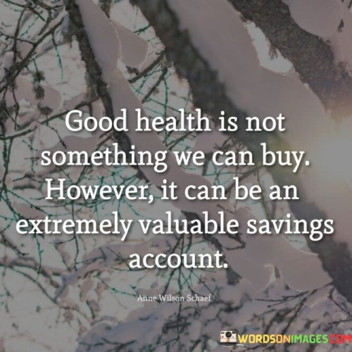 Good-Health-Is-Not-Something-We-Can-Buy-Quotes.jpeg