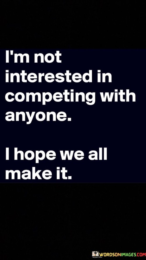 I'm Not Interested In Competing With Anyone Quotes