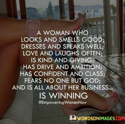 A Women Who Looks And Smells Good Quotes