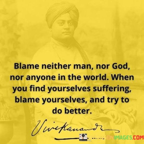 Blame Neither Man Nor God Quotes