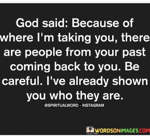 God Said Because Of Where I'm Taking You There Quotes