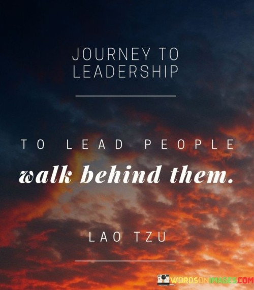 Journey-To-Leadership-To-Lead-People-Quotes.jpeg