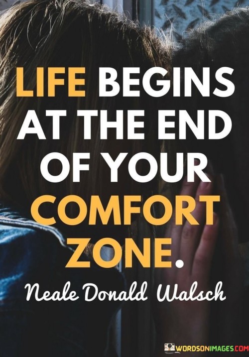 Life-Begins-At-The-End-Of-Your-Comfort-Zone-Quotes