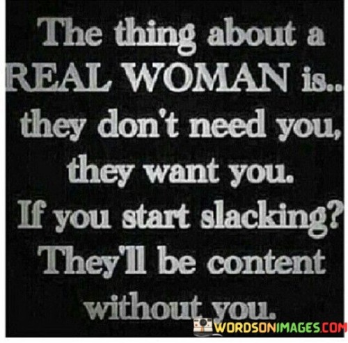 The Thing About A Real Woman Is They Don't Quotes