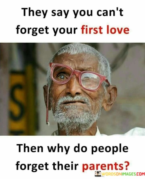 They Say You Can't Forget Your First Love Quotes