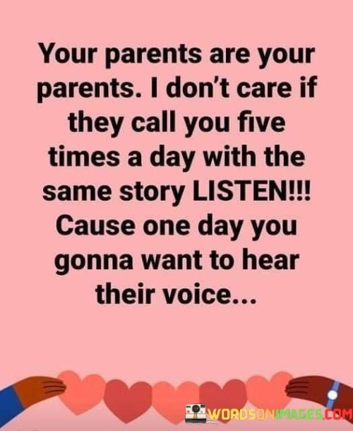 Your Parents Are Your Parents I Don't Care Quotes