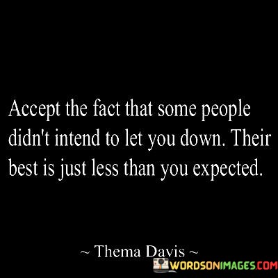 Accept-The-Fact-That-Some-People-Didnt-Intend-To-Let-You-Down-Quotes.jpeg