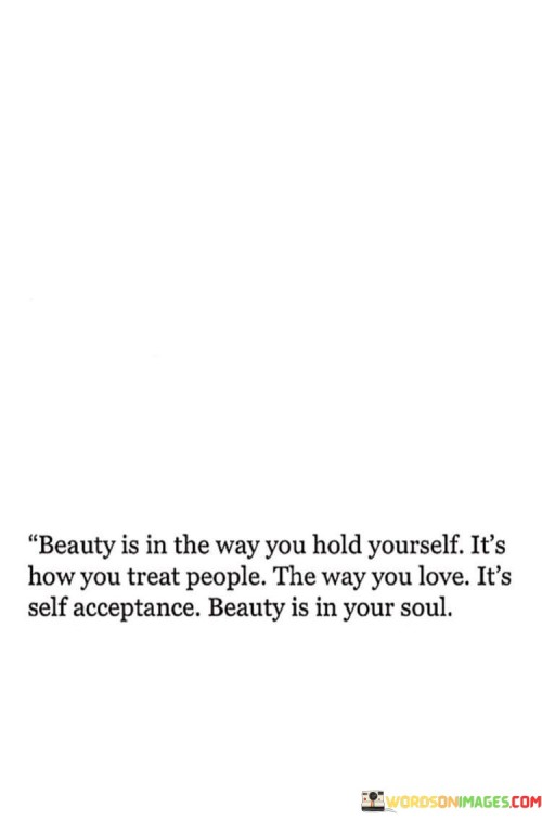 Beauty-Is-In-The-Way-You-Hold-Yourself-Its-How-You-Treat-People-Quotes.jpeg