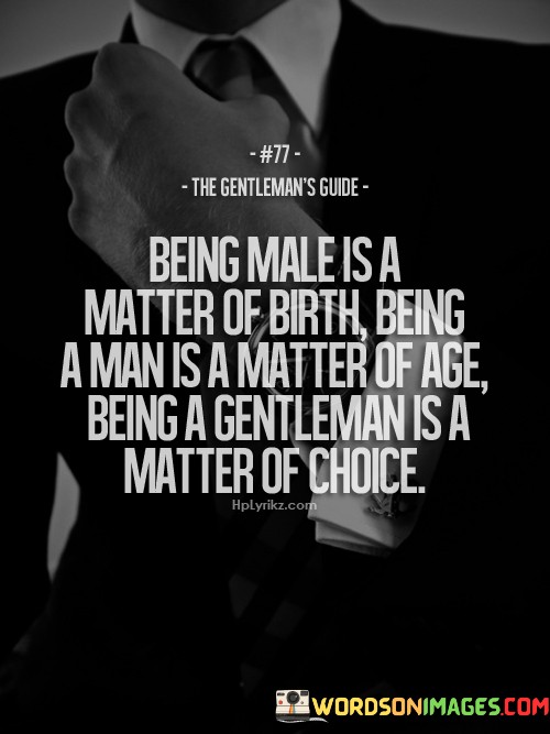 Being-Male-Is-A-Matter-Of-Birth-Being-A-Man-Quotes.jpeg