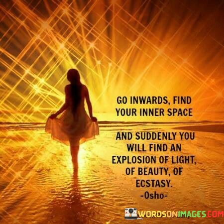 Go-Inwards-Find-Your-Inner-Space-Quotes.jpeg