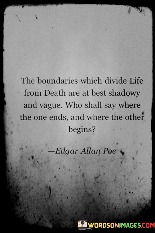 He-Boundaries-Which-Divide-Life-From-Death-Are-At-Best-Quotes.jpeg