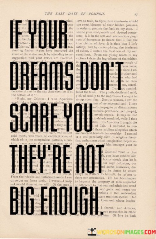 If-Your-Dreams-Dont-Scare-You-Theyre-Not-Big-Enough-Quotes.jpeg