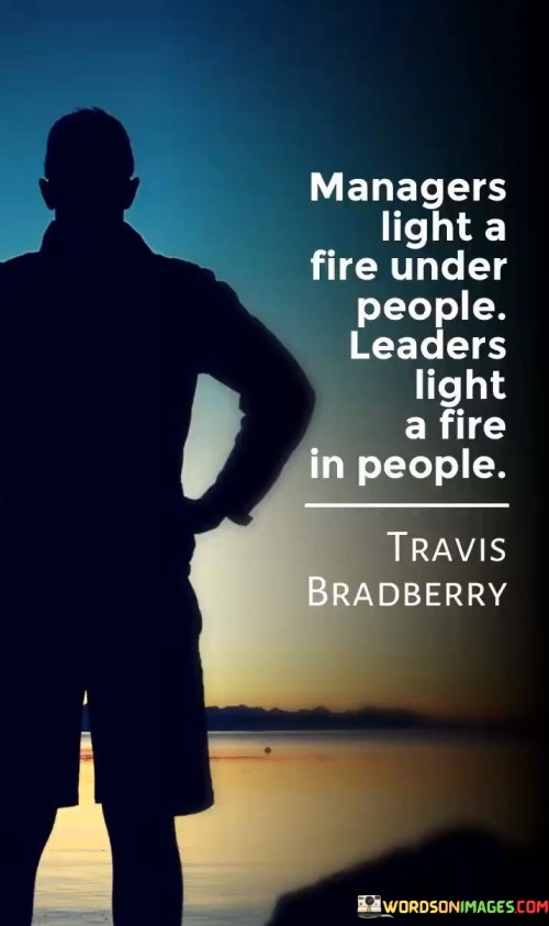 Managers-Light-A-Fire-Under-People-Leaders-Quotes
