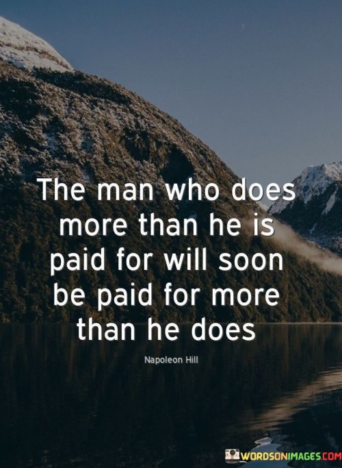 The-Man-Who-Does-More-Than-He-Is-Paid-For-Will-Quotes