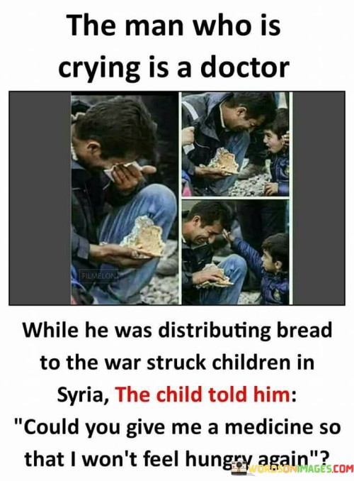 The Man Who Is Crying Is A Doctor While He Was Quotes