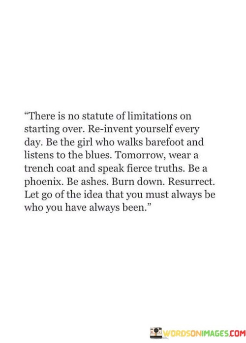 There-Is-No-Statute-Of-Limitations-On-Starting-Over-Re-Invent-Yourself-Quotes.jpeg