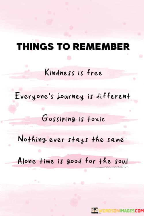 Things-To-Remember-Kindness-Is-Free-Everyons-Journey-Quotes.png