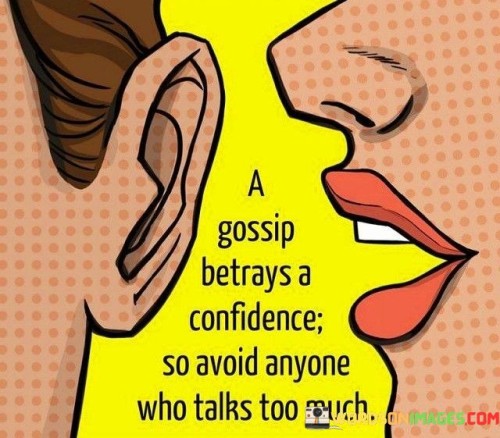A-Gossip-Betrays-A-Confidence-So-Avoid-Quotes.jpeg