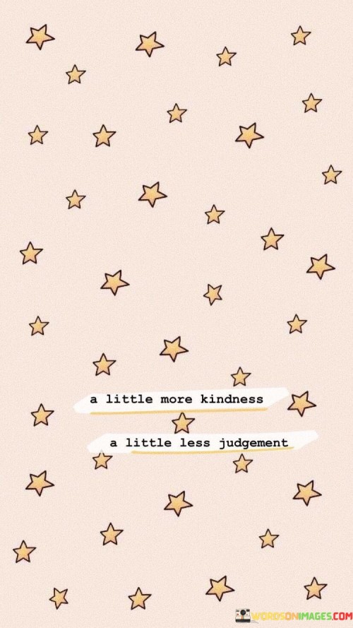 A-Little-More-Kindness-A-Little-More-Quotes.jpeg